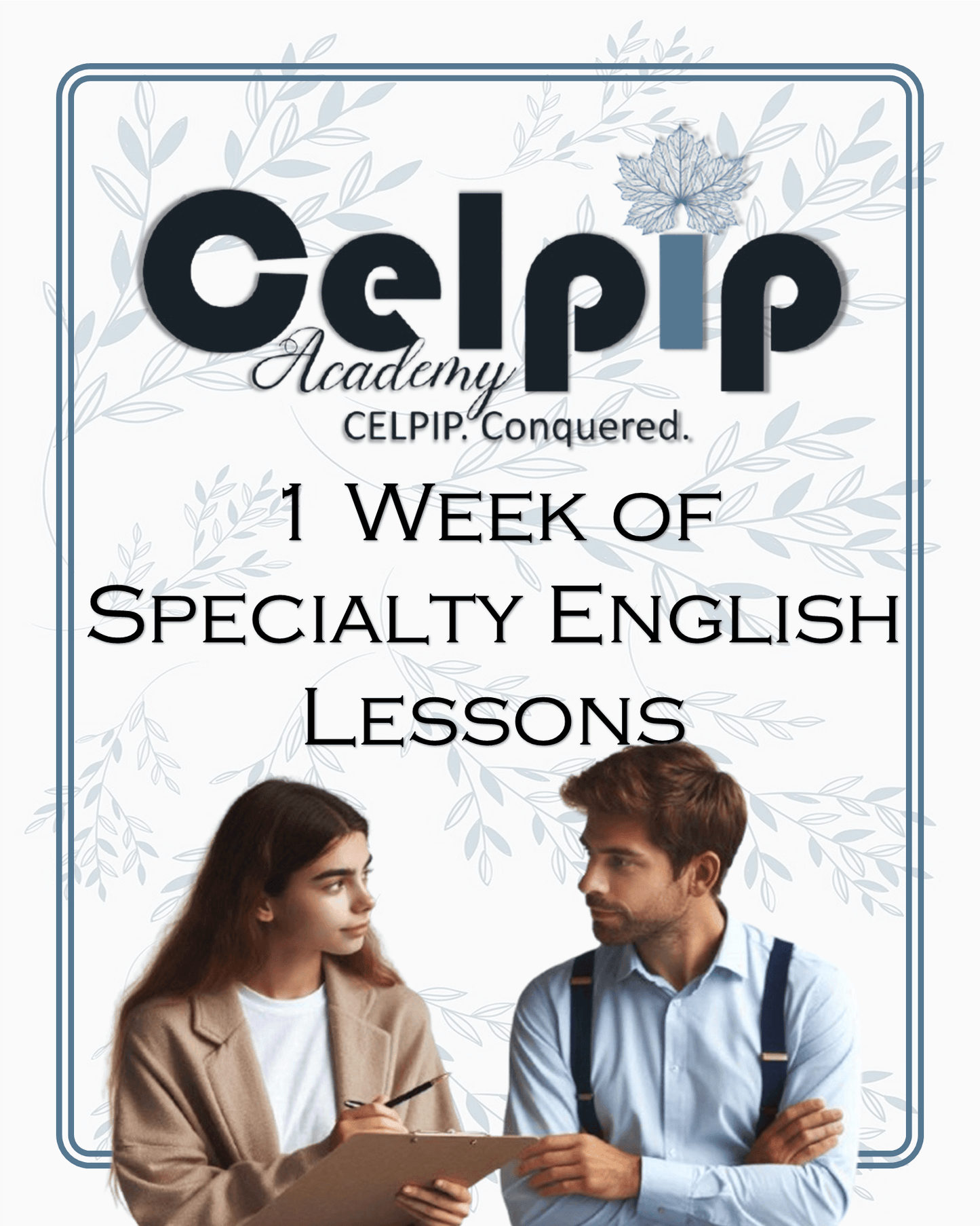 1 week of specialty English lessons for business, academic, and accent reduction at Celpip Academy, featuring personalized classes.